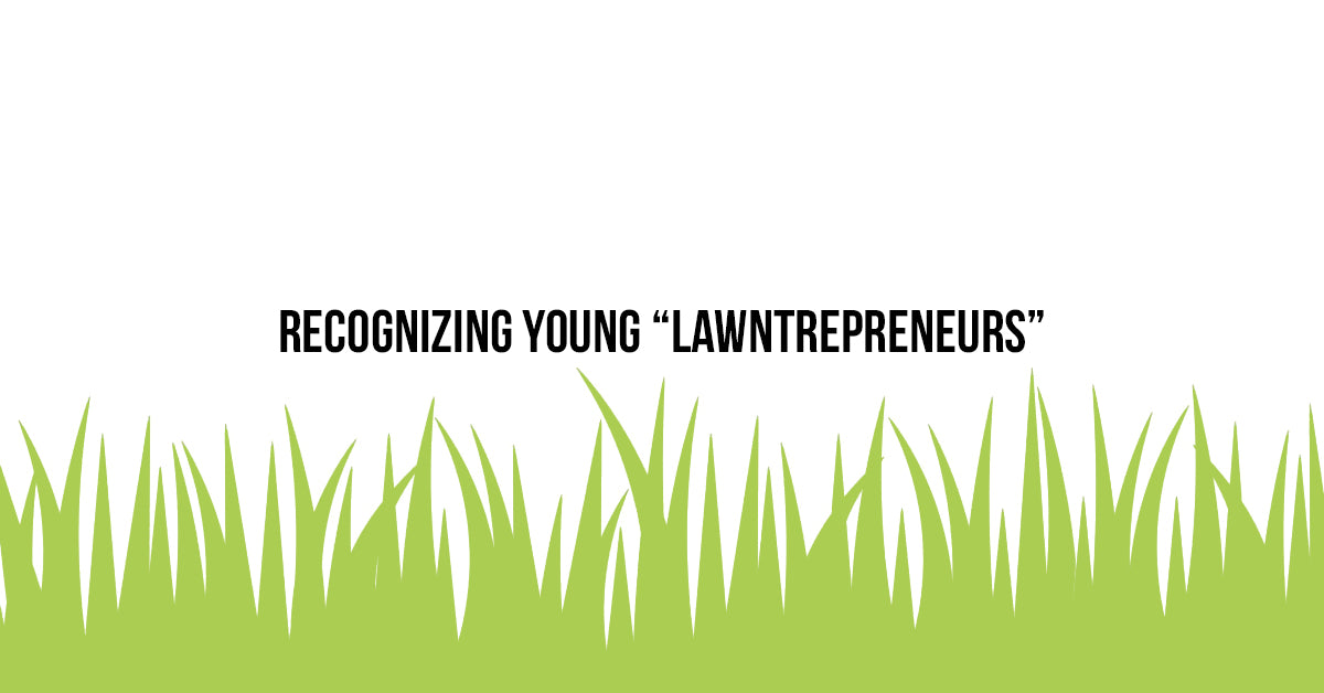 Recognizing Young “Lawntrepreneurs”